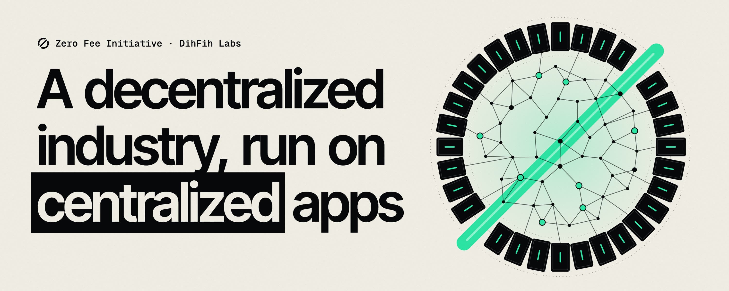 A ring of black toll boxes clamped around an open network of nodes, cut by a mint slash, beside the title: A decentralized industry, run on centralized apps.
